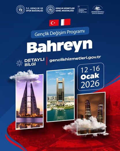 TÜRKİYE-BAHREYN GENÇLİK DEĞİŞİM PROGRAMI BAŞLIYOR!