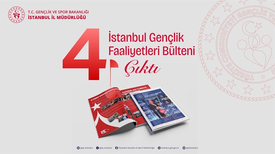 4. İstanbul Gençlik Faaliyetleri Bülteni yayında!